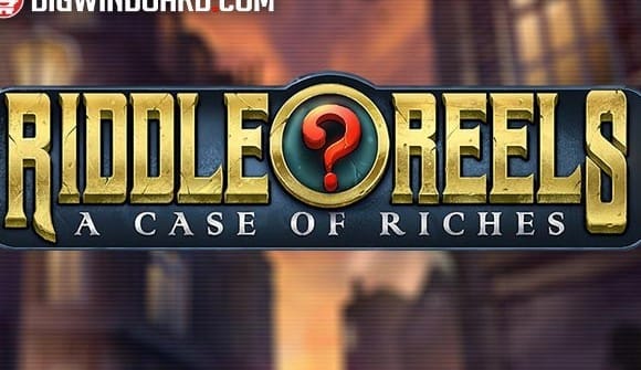 Riddle Reels: A Case of Riches